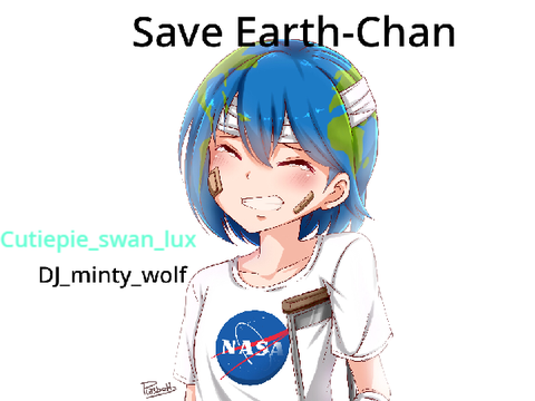 Sign if you want to save Earth-Chan 