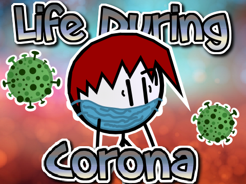 Life During Coronavirus remix