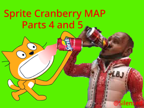 Sprite Cranberry MAP Parts 4 and 5