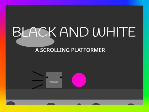 Black and White - a scrolling platformer RESHARED
