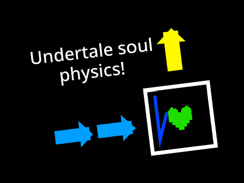 Undertale soul physics