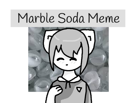 - marble soda - 