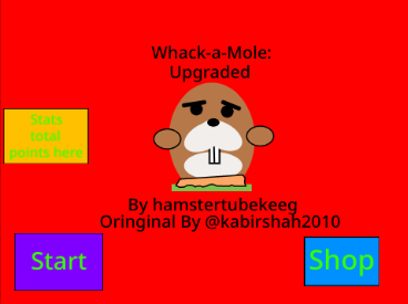 Whack-a-mole:Upgraded