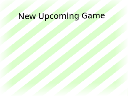 New Upcoming Game