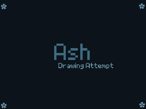 Ash // Drawing Attempt