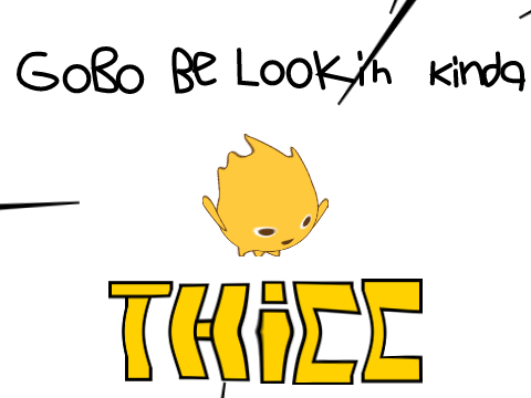 Gobo be lookin kinda..