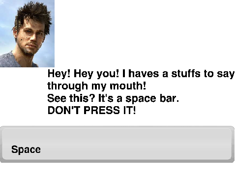 Don't press the SPACE bar!