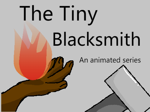 The Tiny Blacksmith // Information