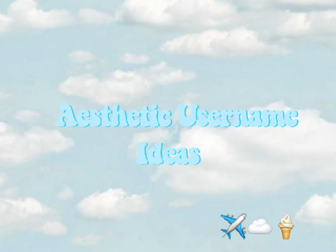 Aesthetic username ideas ✰