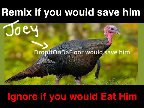 If You Would Save Him, Ignore if you would Eat Him remix remix