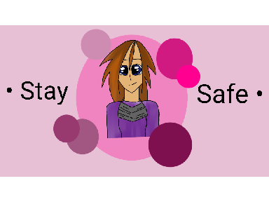 Stay Safe