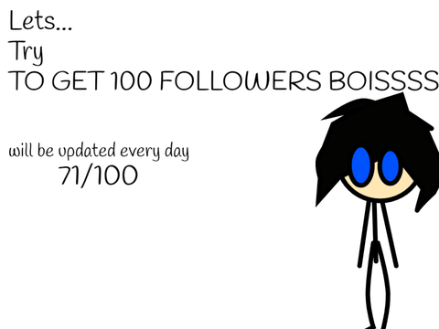 LEtS tRy t0 gEET 1o0 FOLloWErS mY DUDeS