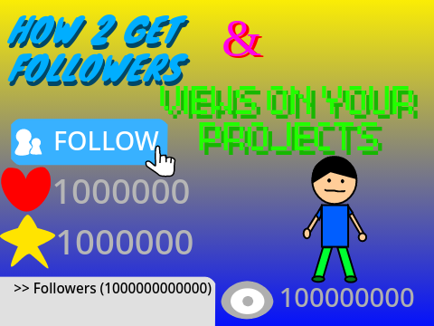 How to Get Followers & Views on Your Projects