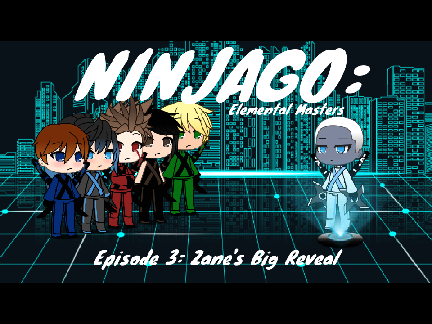 Ninjago: EM S1E3: Zane's Big Reveal