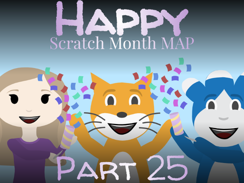 Happy - Scratch Month MAP Part 25