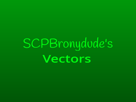 SCPBronydude's Vectors