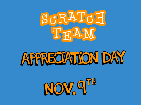 Scratch Team Appreciation Day