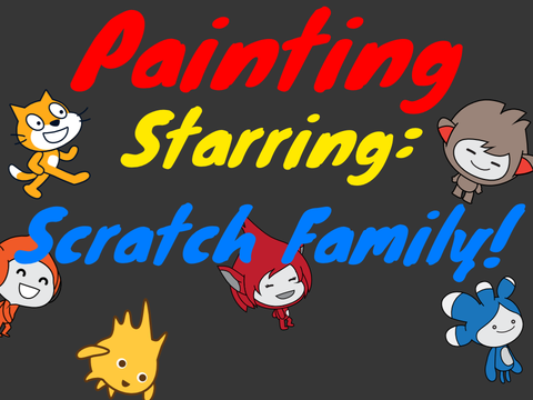 Paint with Scratch Family! (Paint with Gobo remix)