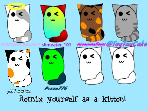 Remix yourself as a kitten!  remix remix remix remix