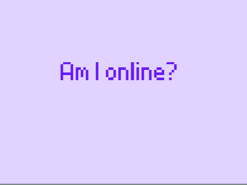 Am I Online?