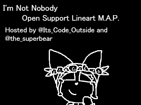 "I'm Not Nobody" Open Support MAP