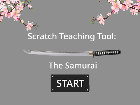 Scratch Teaching Tool: The Samurai