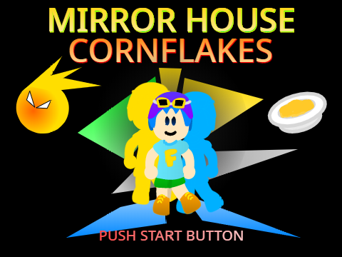 Mirror House Cornflakes (V1.2)
