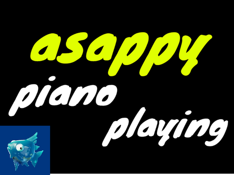 asappyによるピアノ演奏！！！！！