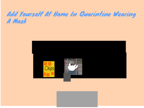 Add Yourself At Home In Quarintine  remix