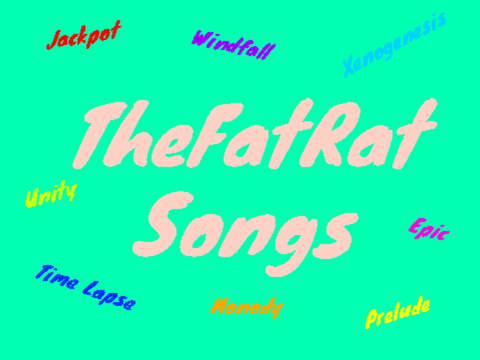 TheFatRat Songs