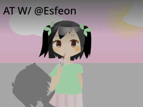 AT with Esfeon :3