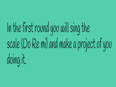 Singing Competition- Round 1