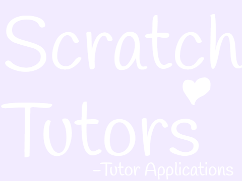 Scratch Tutors - Tutor Applications-