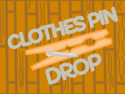 Clothes Pin Drop