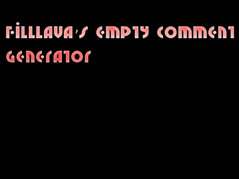 Filllava’s Empty comment generator