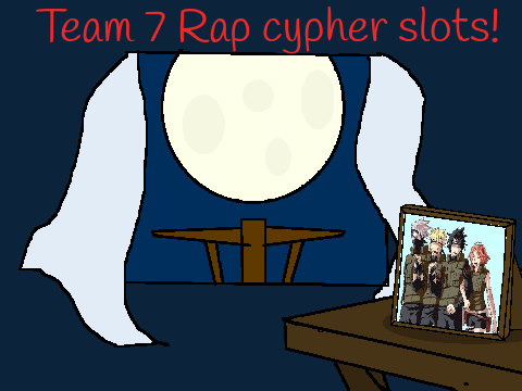 Team 7 rap cypher slots!