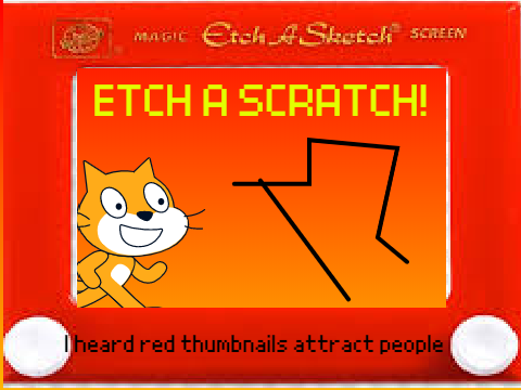 Etch a Scratch