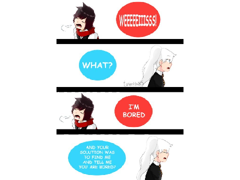 Weiss just dissed me. ;-;