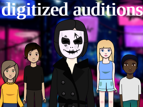 Digitized Auditions!
