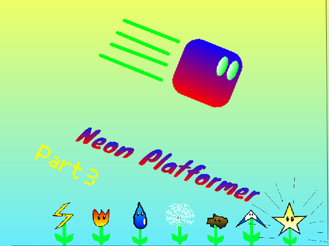 ✨Neon Platformer Part 3✨