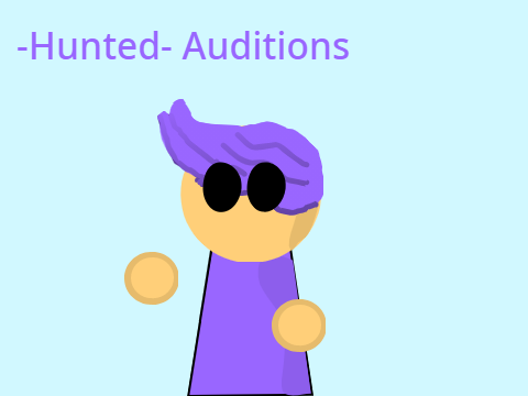 -Hunted- Auditions remix