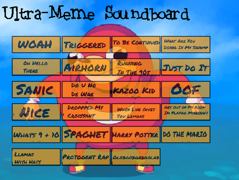 Ultra Meme Soundboard remix
