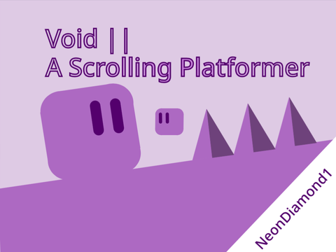 Void || A Scrolling Platformer 