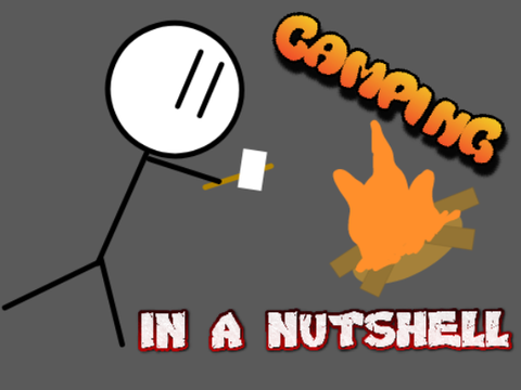 Camping in a nutshell