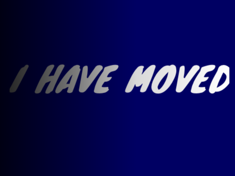 I HAVE MOVED    read desc