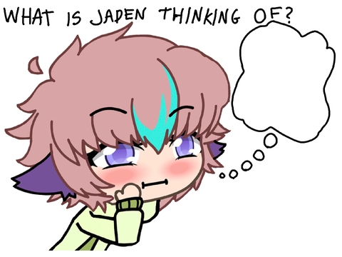 What is Jaden thinking of