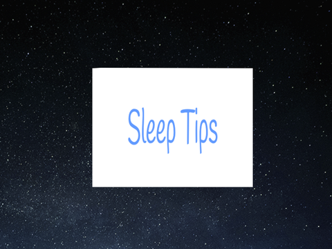 Sleep Tips