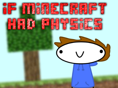 if minecraft had physics