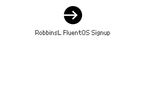 RobbinsL FluentOS Signup