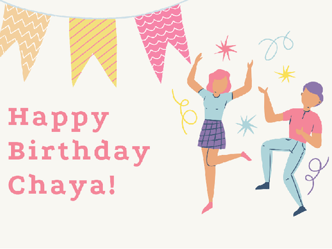 Happy Birthday Chaya! <3
